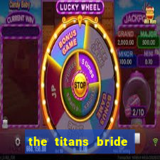 the titans bride cap 1